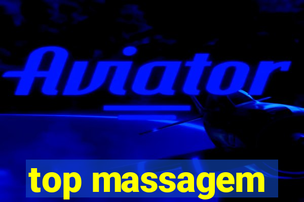 top massagem